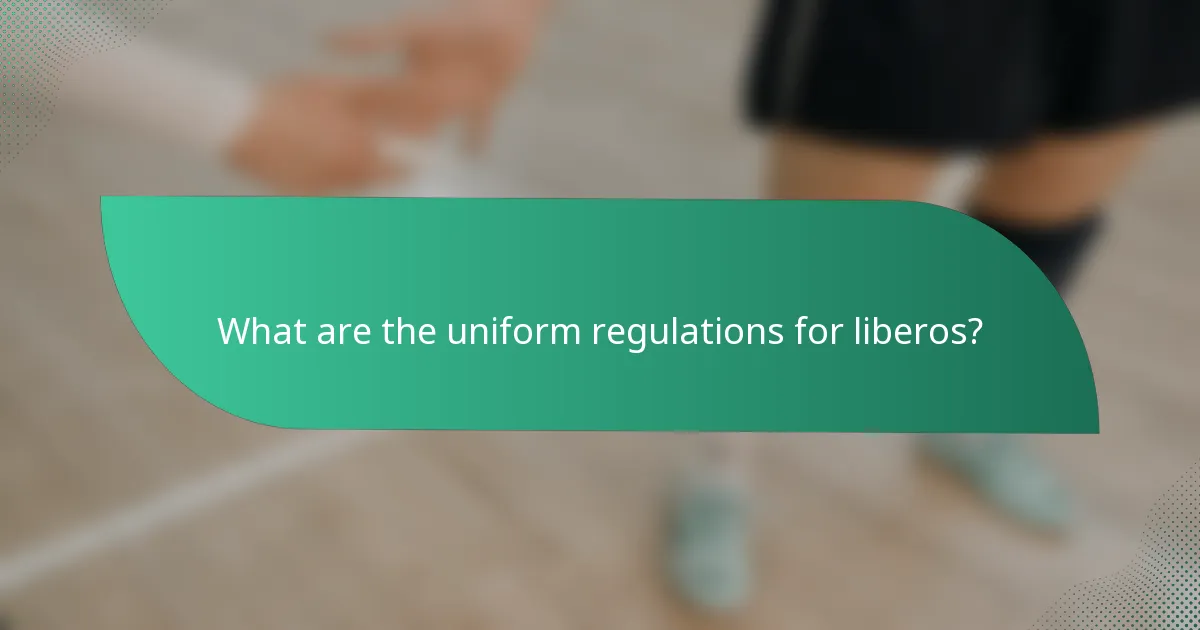 What are the uniform regulations for liberos?